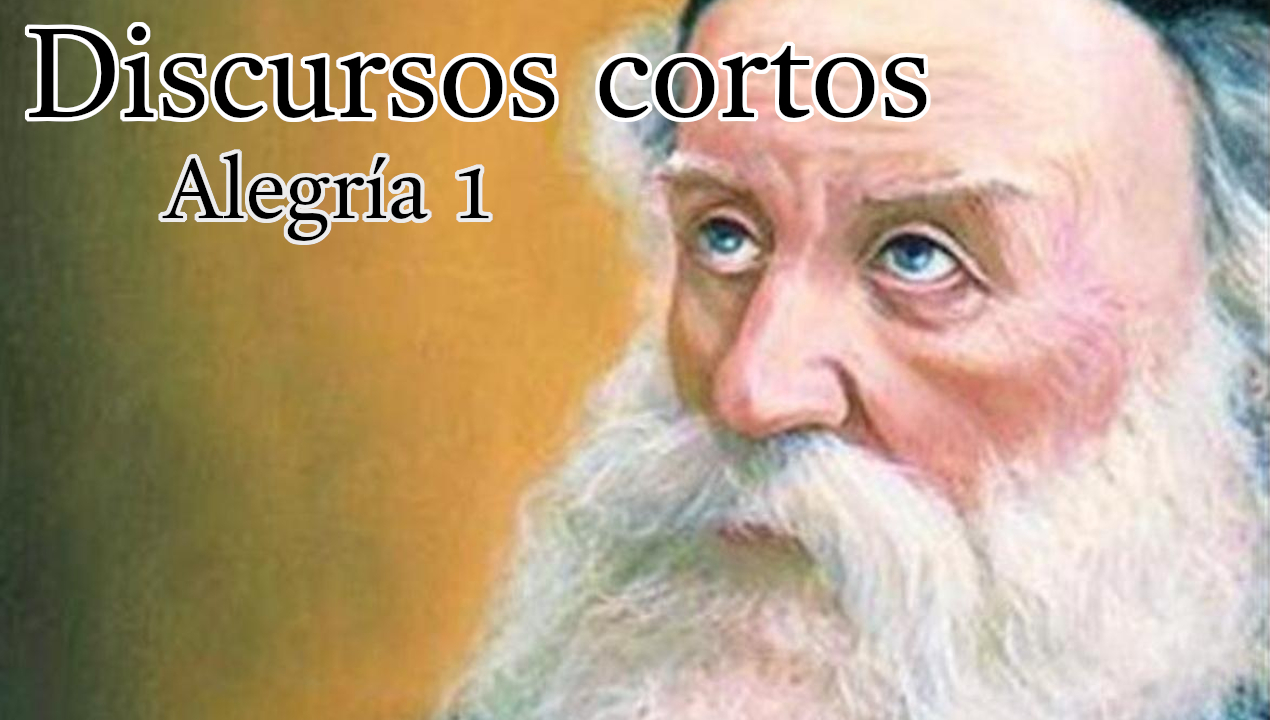 Dicursos cortos - Alegría 1