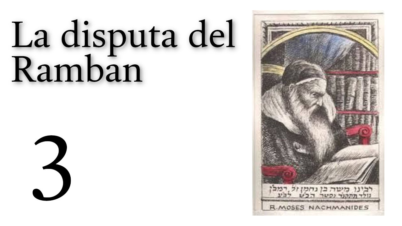 La disputa del Ramban - 3