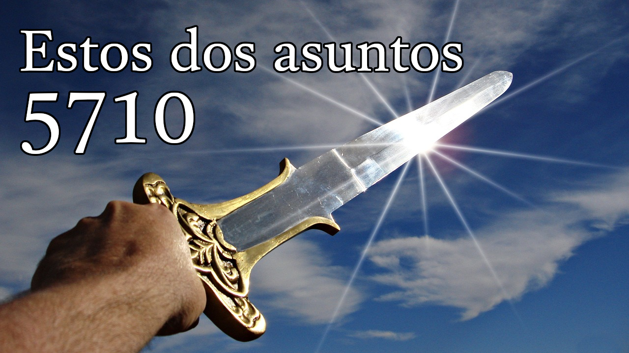 Estos dos asuntos 5710
