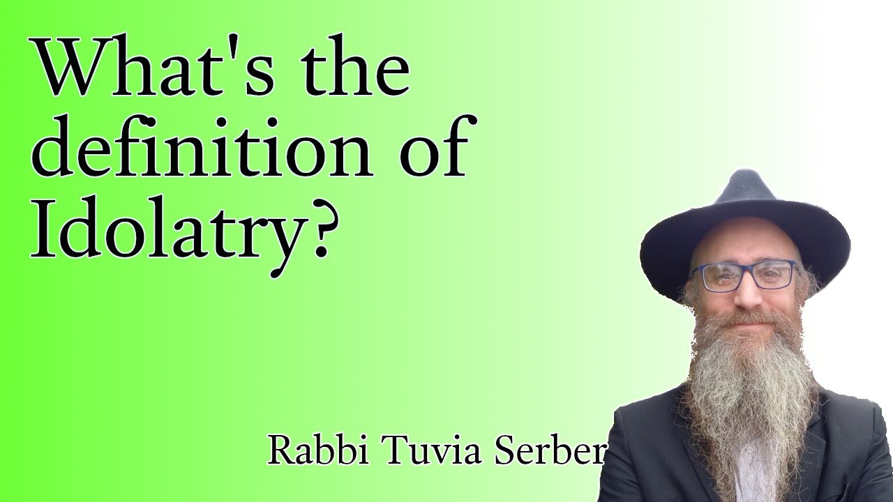 What's the definition of Idolatry?