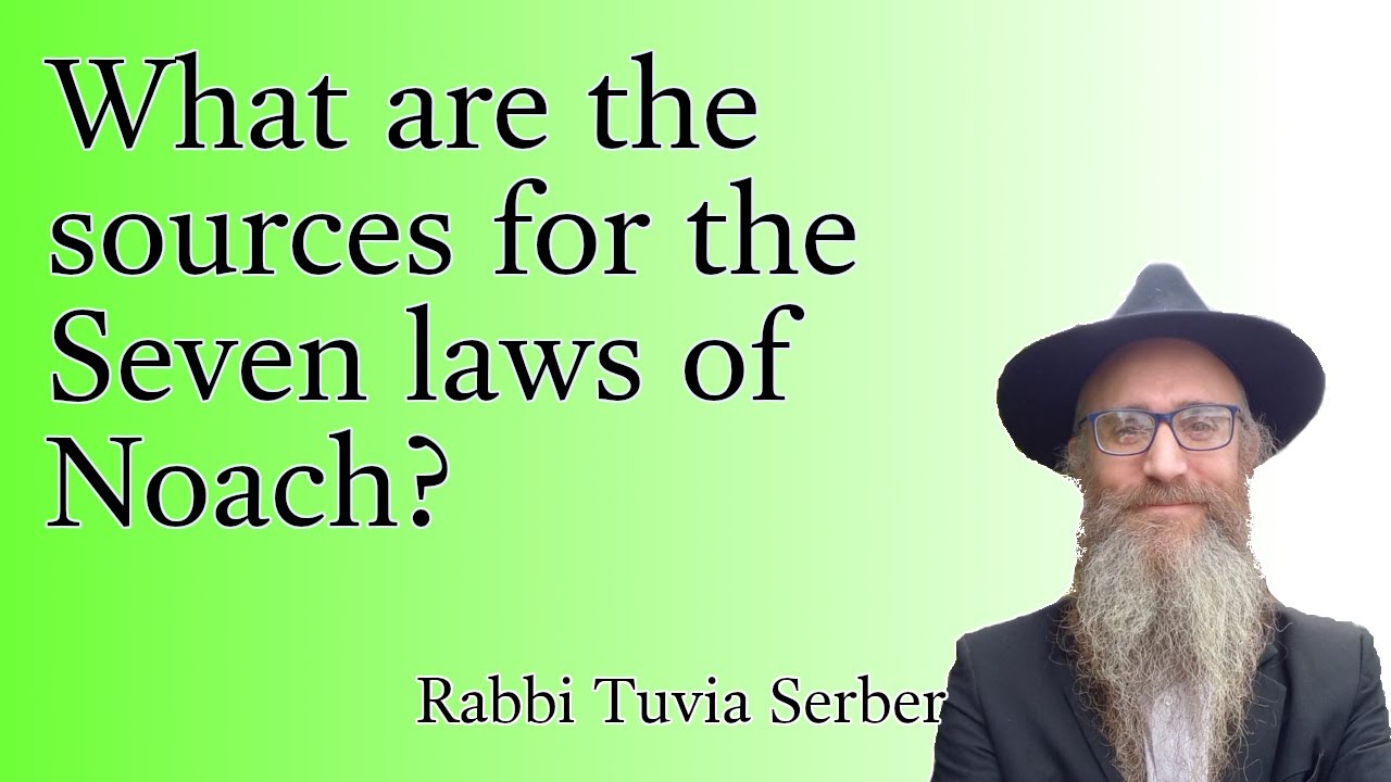 What are the sources for the Seven laws of Noach?