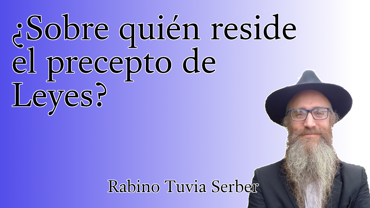Torá para Bnei Noaj #229 - ¿Sobre quién reside el precepto de Leyes? episode artwork