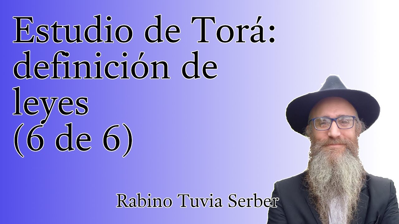 Torá para Bnei Noaj #109 - Estudio de Torá: definición de leyes (6 de 6) episode artwork