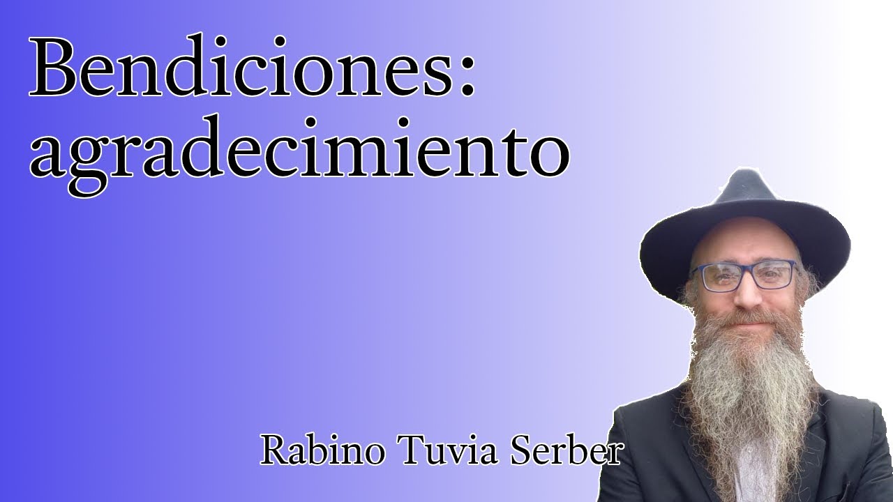 Torá para Bnei Noaj #126 - Bendiciones: agradecimiento episode artwork