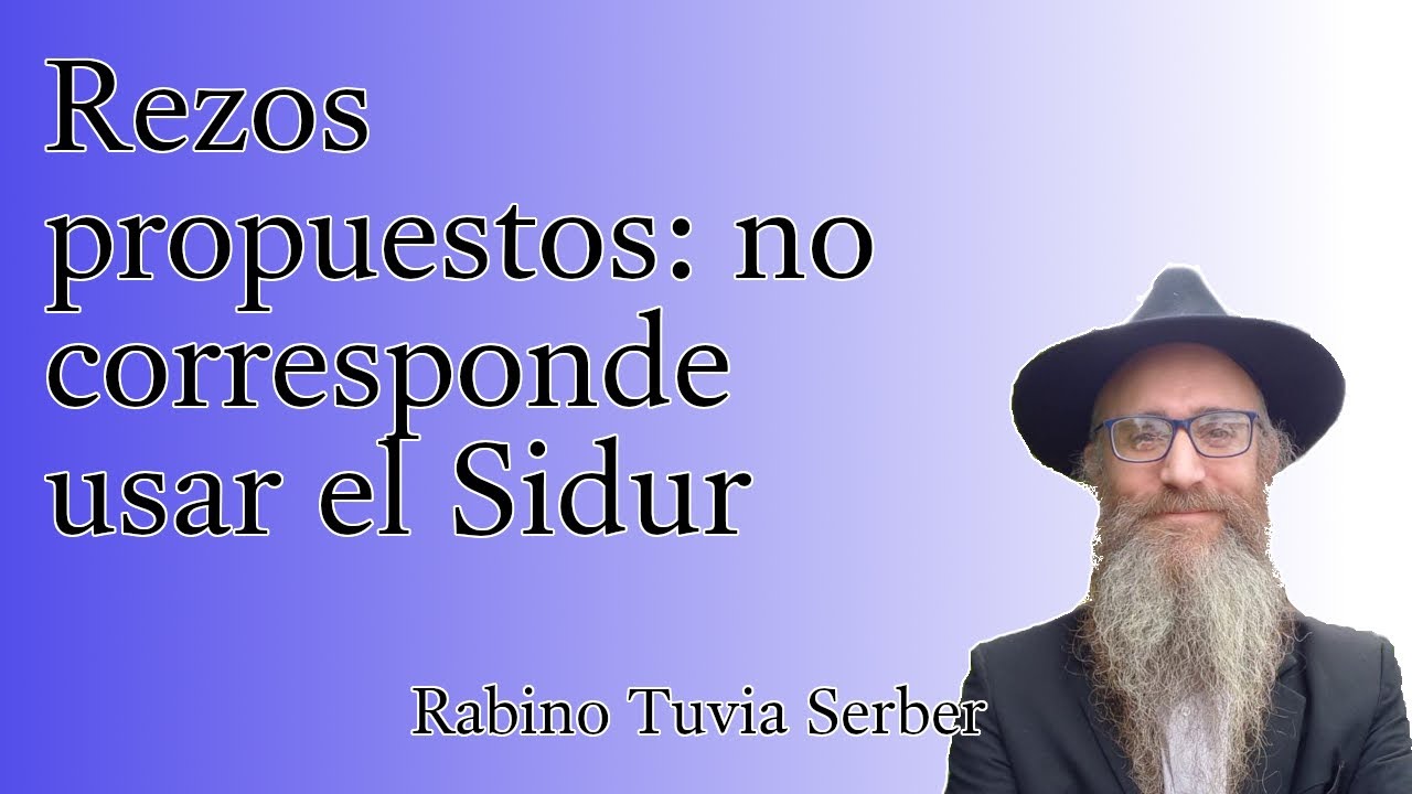 Torá para Bnei Noaj #131 - Rezos propuestos: no corresponde usar el Sidur episode artwork