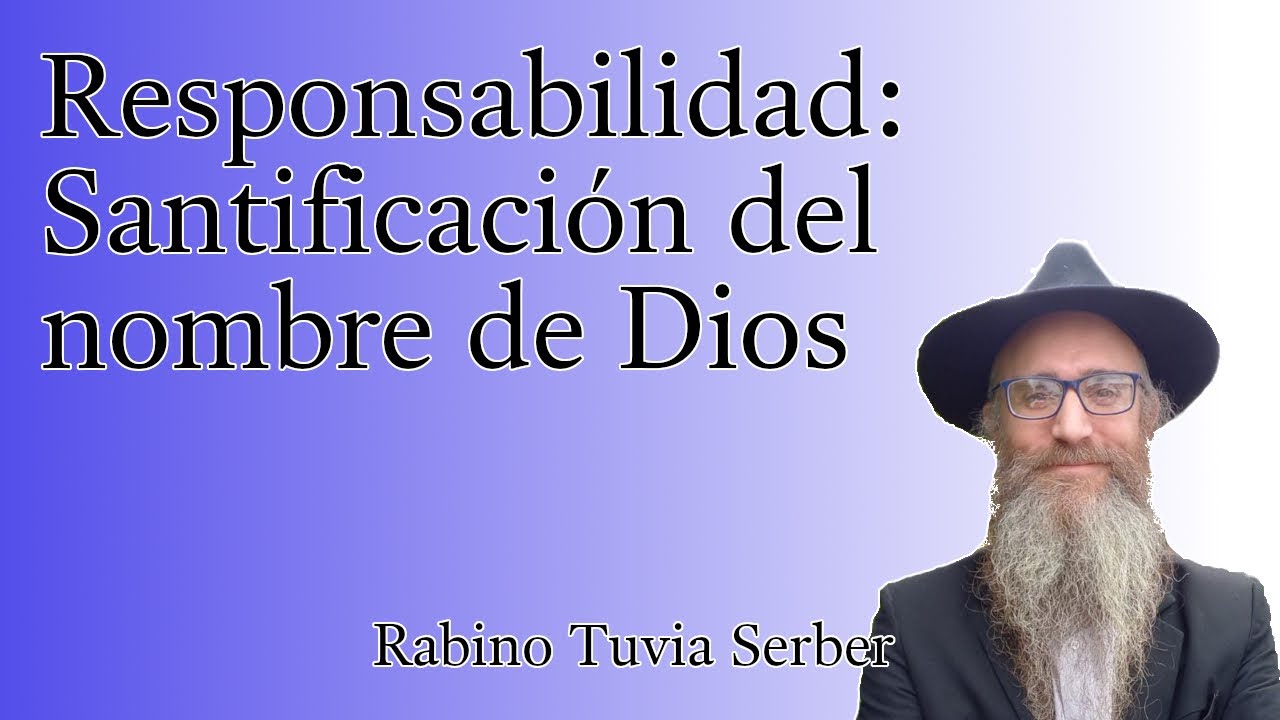 Torá para Bnei Noaj #150 - Responsabilidad: Santificación del nombre de Dios episode artwork