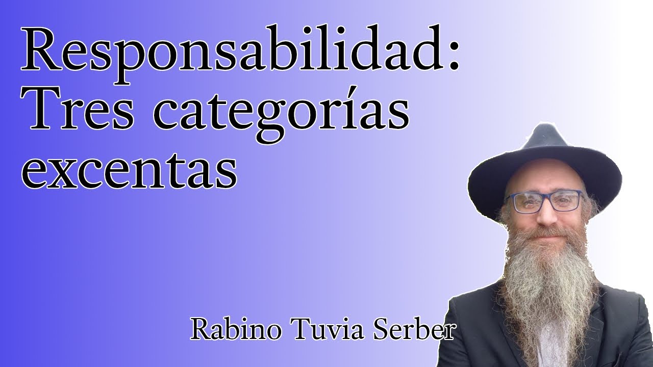 Torá para Bnei Noaj #154 - Responsabilidad: Tres categorías excentas episode artwork