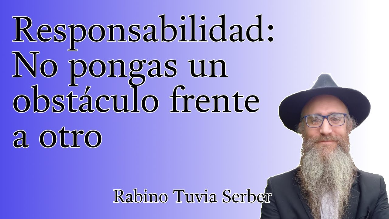Torá para Bnei Noaj #155 - Responsabilidad: No pongas un obstáculo frente a otro episode artwork