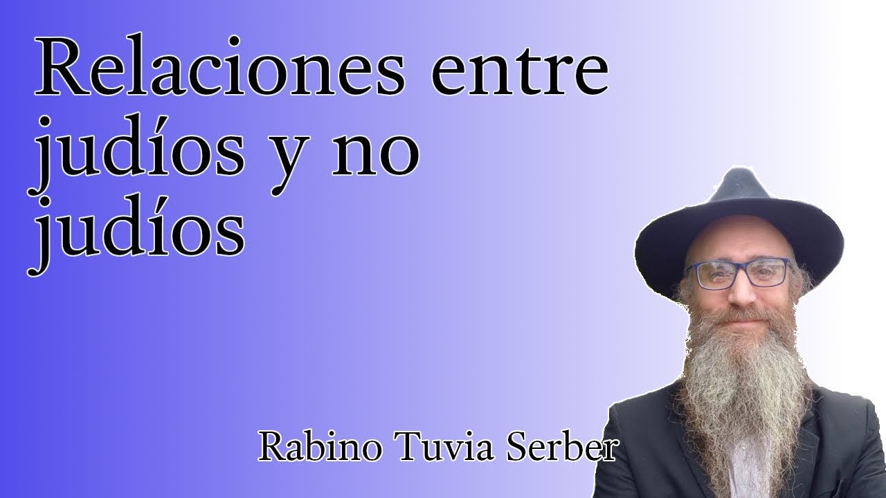 Torá para Bnei Noaj #175 - Relaciones entre judíos y no judíos episode artwork