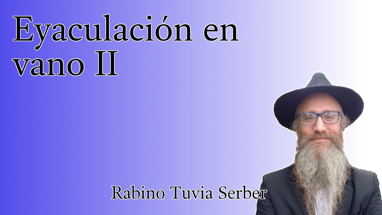 Torá para Bnei Noaj #187 - Eyaculación en vano II episode artwork