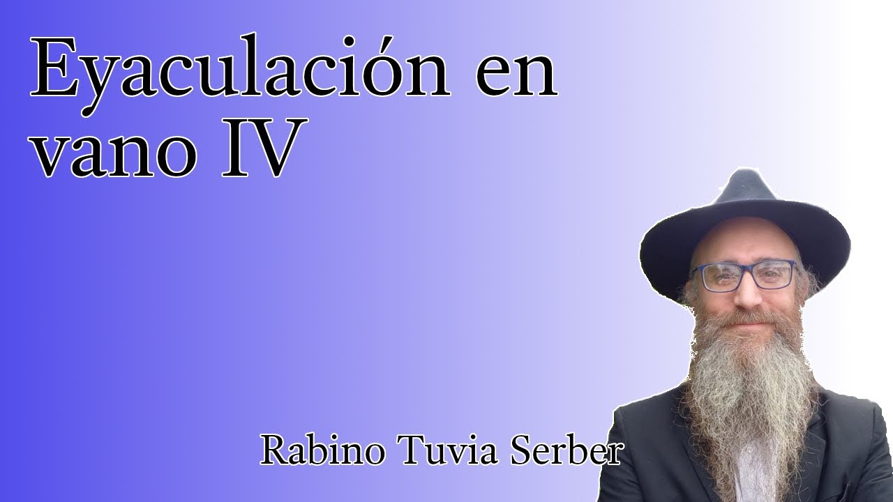 Torá para Bnei Noaj #189 - Eyaculación en vano IV episode artwork