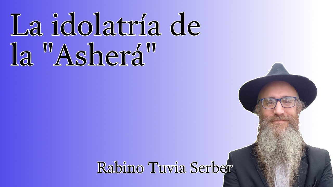 Torá para Bnei Noaj #20 - La idolatría de la "Asherá" episode artwork