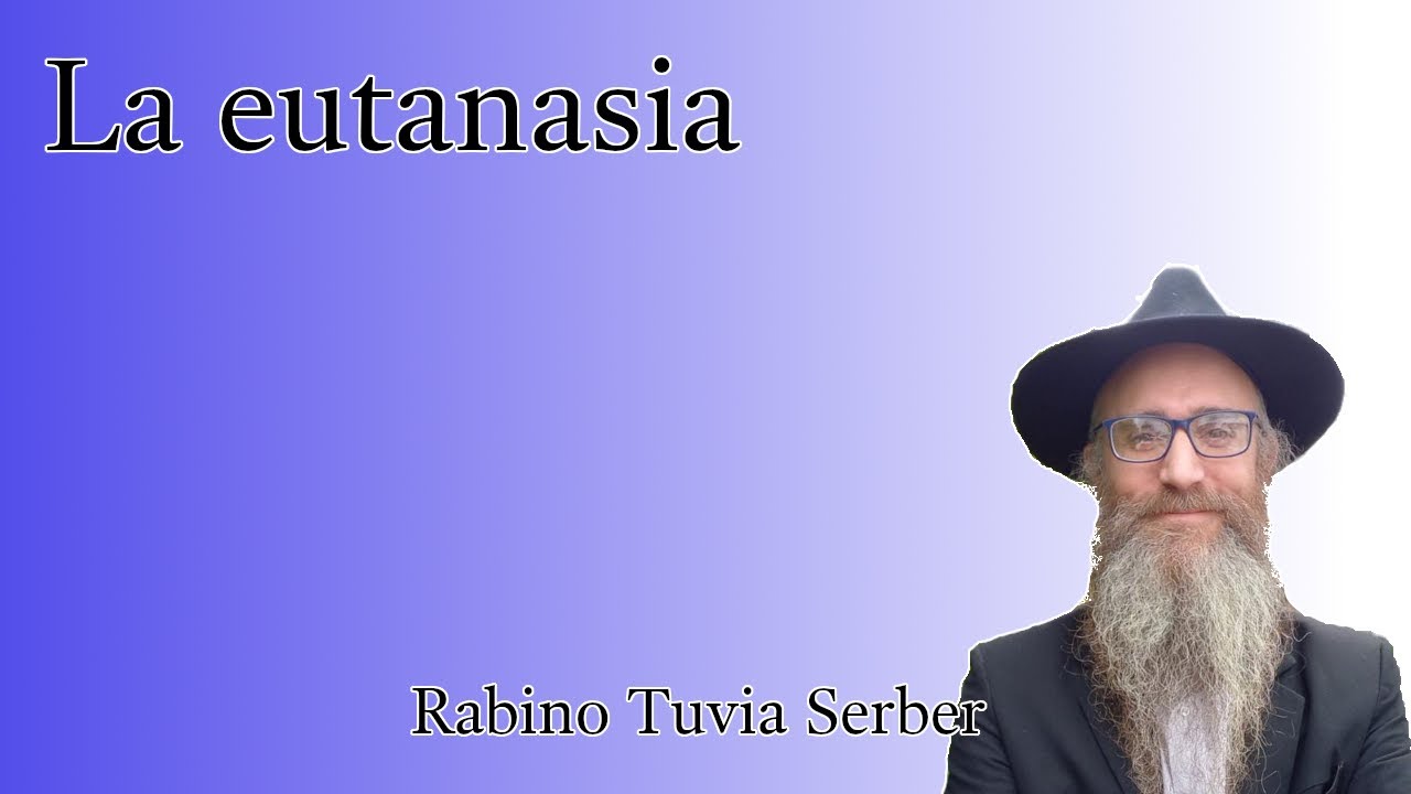 Torá para Bnei Noaj #204 - La eutanasia episode artwork