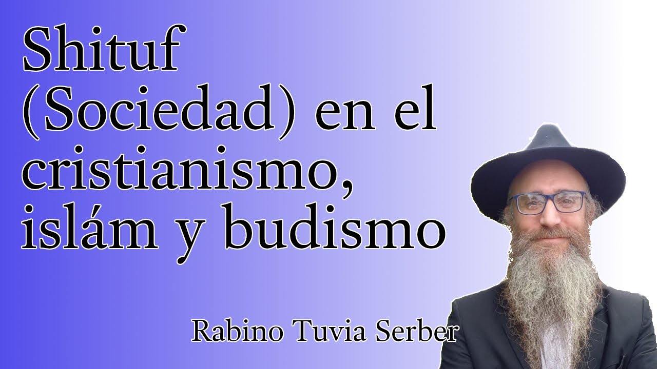 Torá para Bnei Noaj #30 - Shituf (Sociedad) en el cristianismo, islám y budismo episode artwork