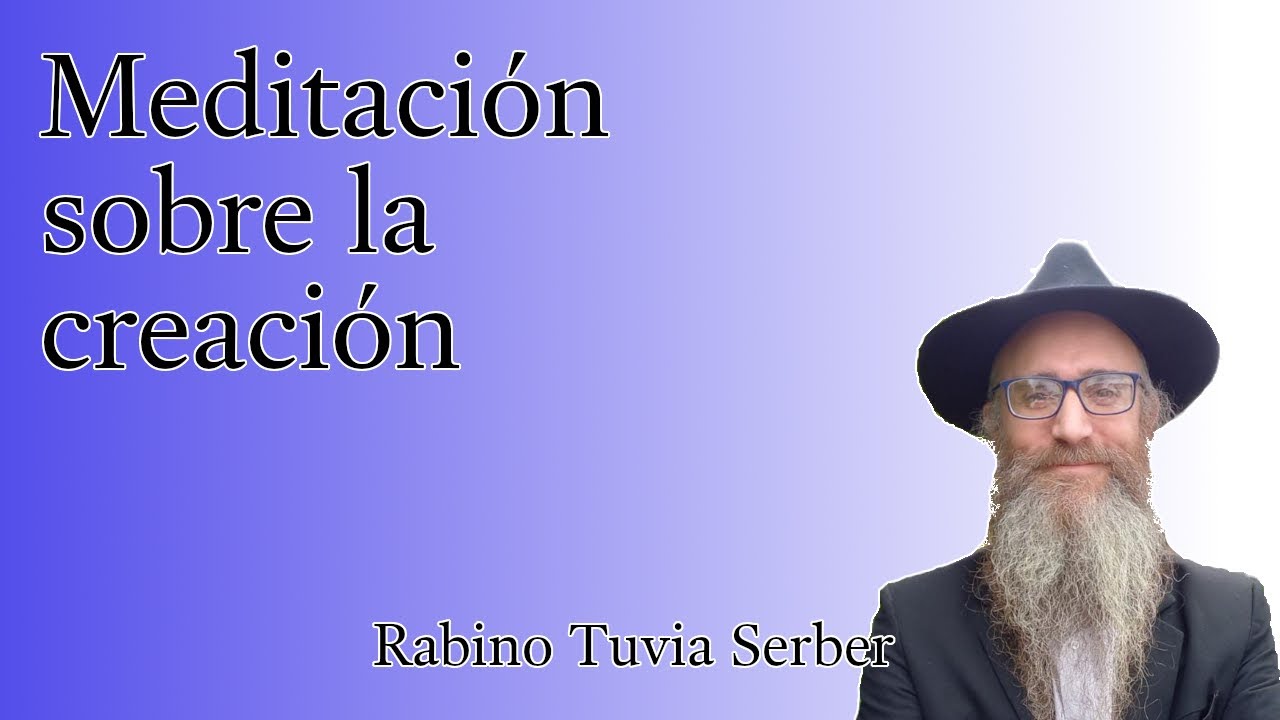 Torá para Bnei Noaj #37 - Meditación sobre la creación episode artwork