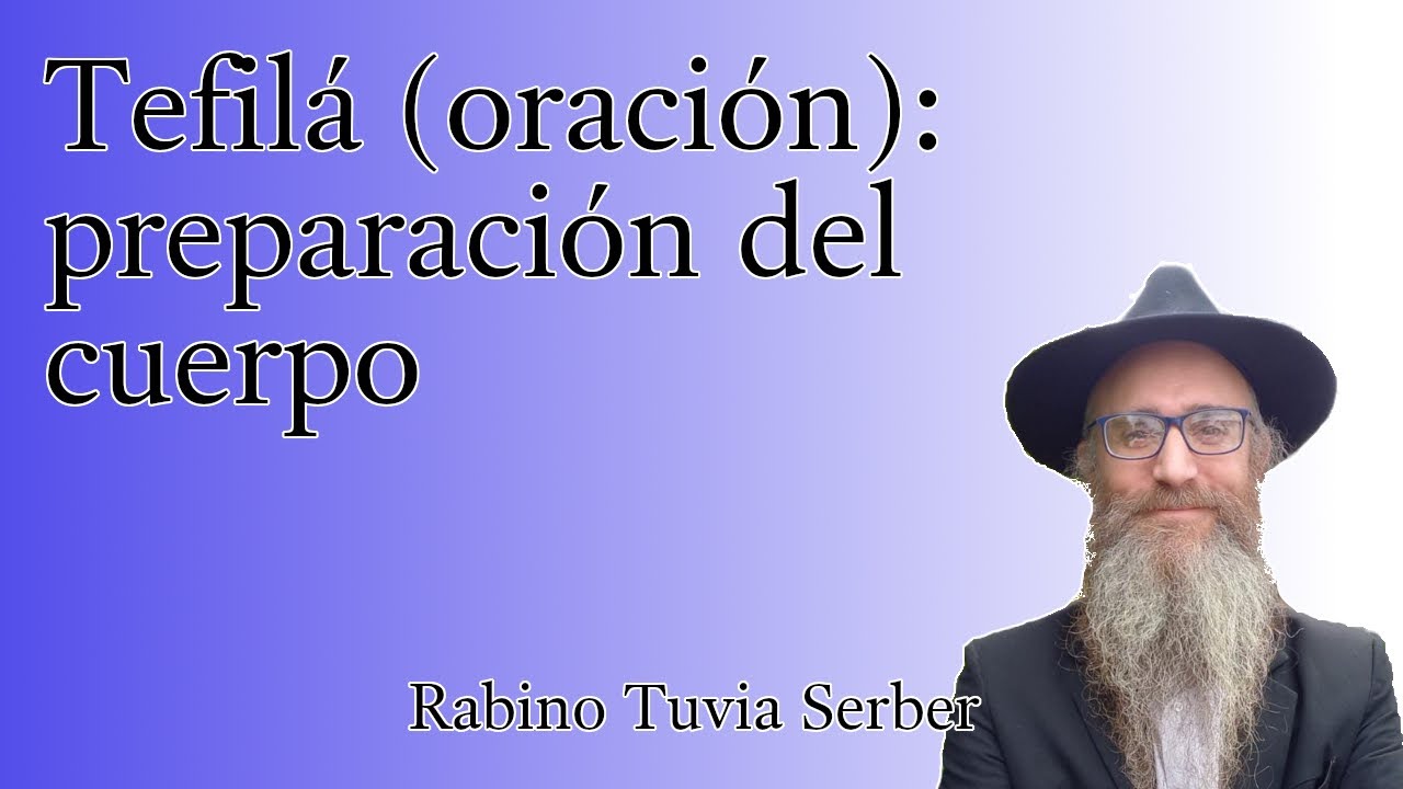 Torá para Bnei Noaj #40 - Tefilá (oración): preparación del cuerpo episode artwork