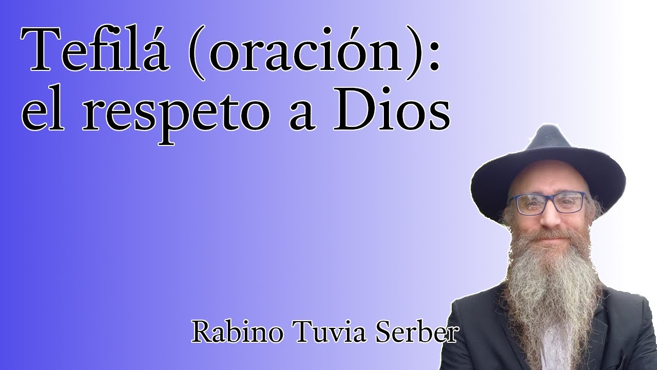 Torá para Bnei Noaj #43 - Tefilá (oración): el respeto a Dios episode artwork