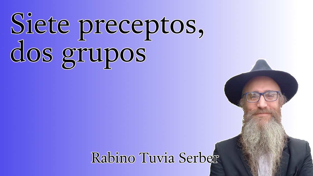 Torá para Bnei Noaj #44 - Siete preceptos, dos grupos episode artwork