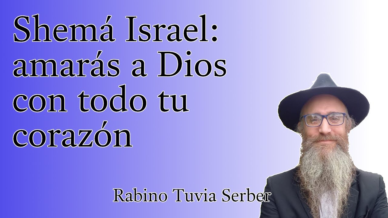 Torá para Bnei Noaj #91 - Shemá Israel: amarás a Dios con todo tu corazón episode artwork