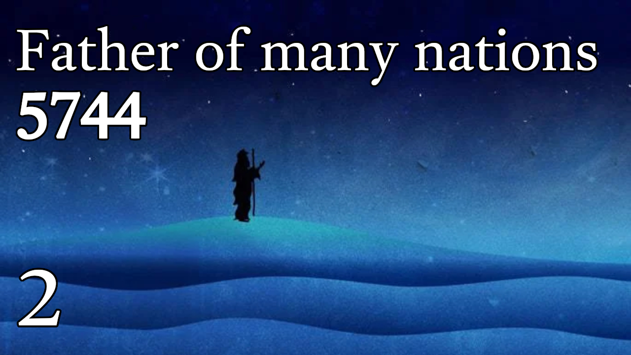 Father of many nations 5744 - 2