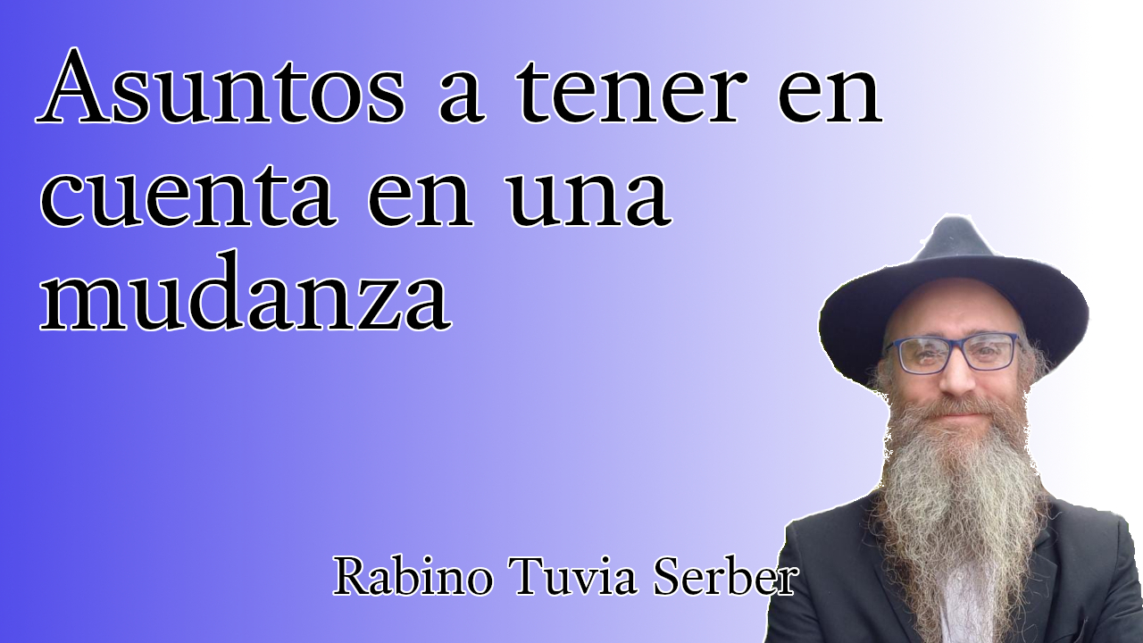 Torá para Bnei Noaj #273 - Asuntos a tener en cuenta en una mudanza episode artwork