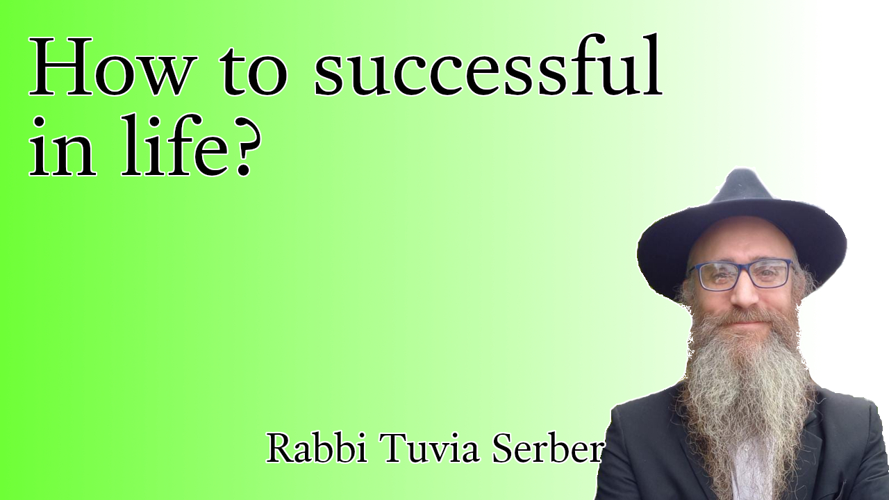 How to be successful in life?