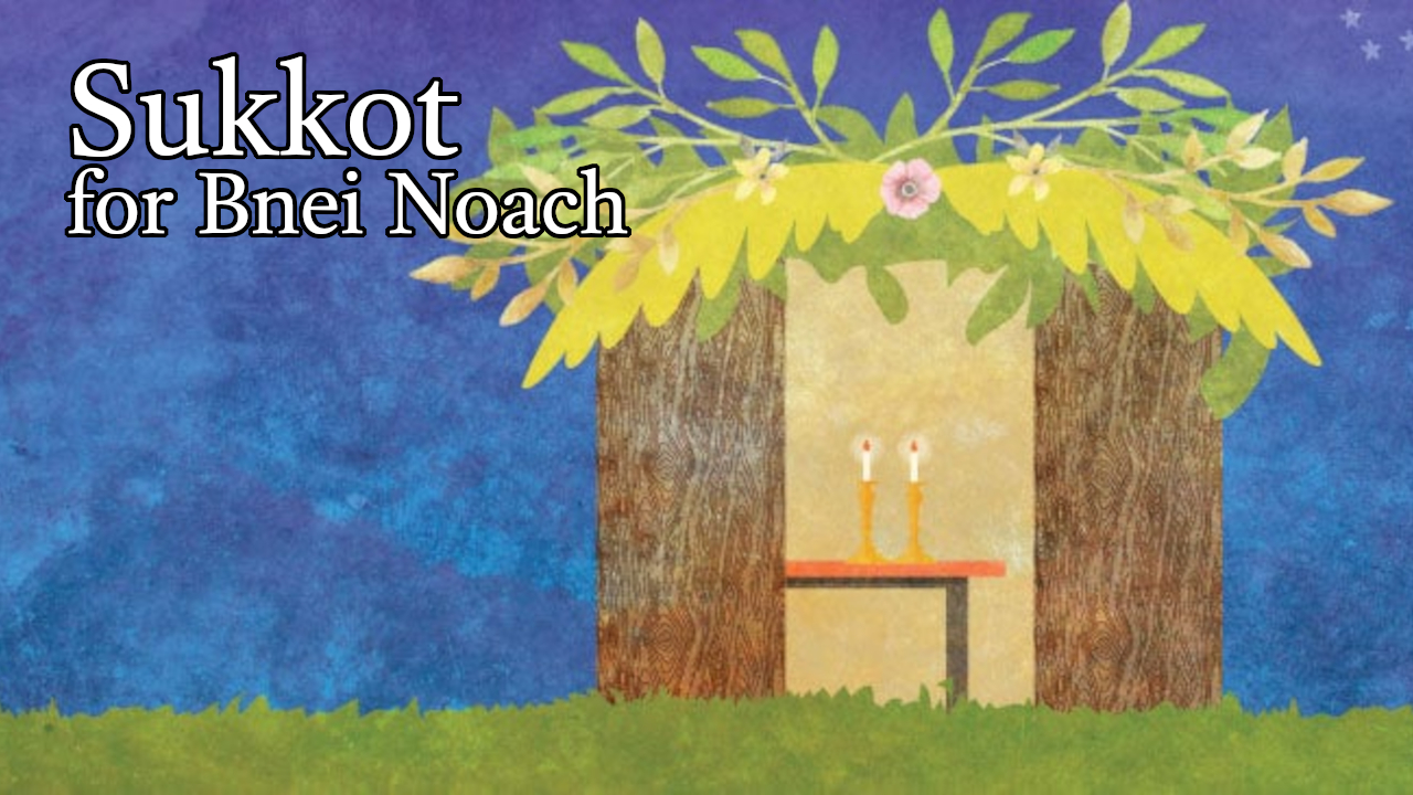 Sukkot for Bnei Noach