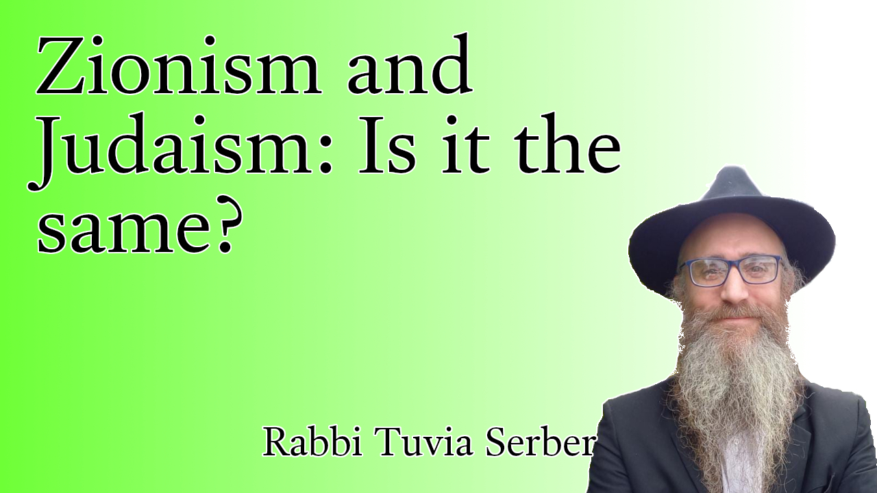 Zionism and Judaism: Is it the same?