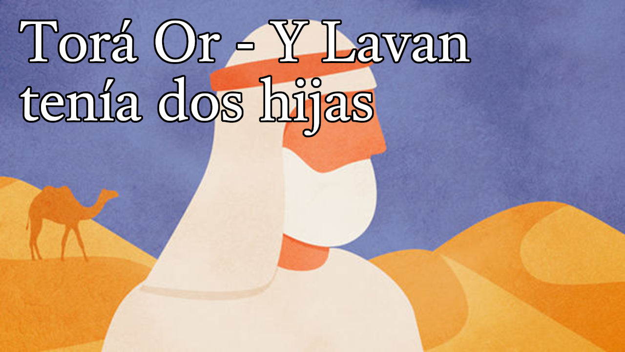 Torá Or - Y Lavan tenía dos hijas episode artwork