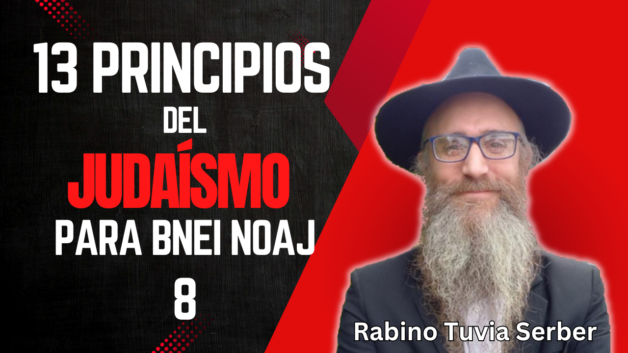 13 principios del judaísmo para Bnei Noaj - 8