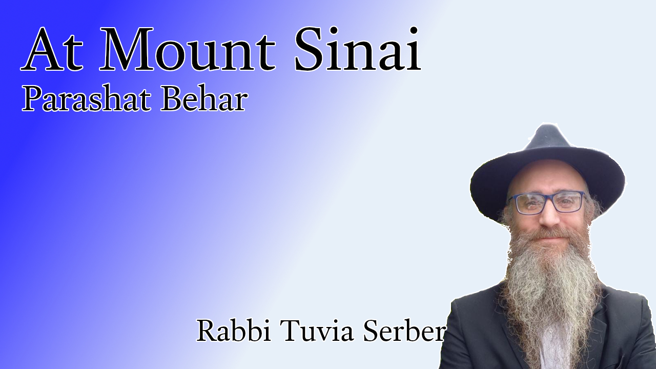 Parashat Behar - At Mount Sinai