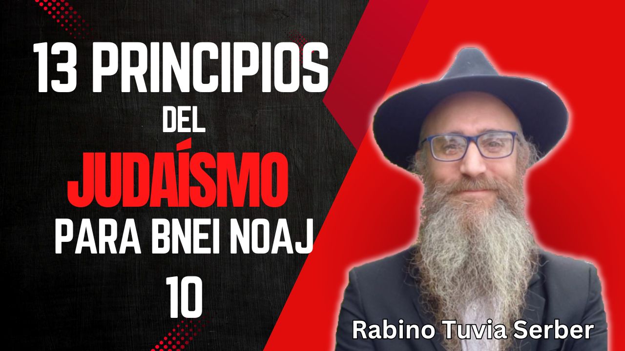 13 principios del judaísmo para Bnei Noaj - 10