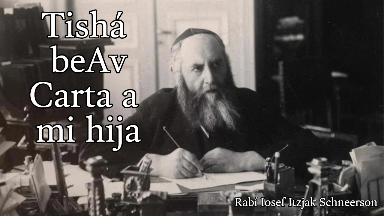 Tishá beAv - Carta a mi hija