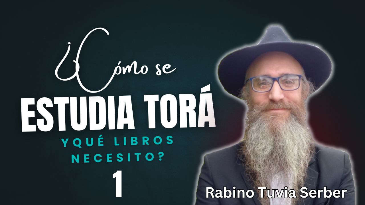 ¿Cómo se estudia Torá y qué libros necesito? - 1