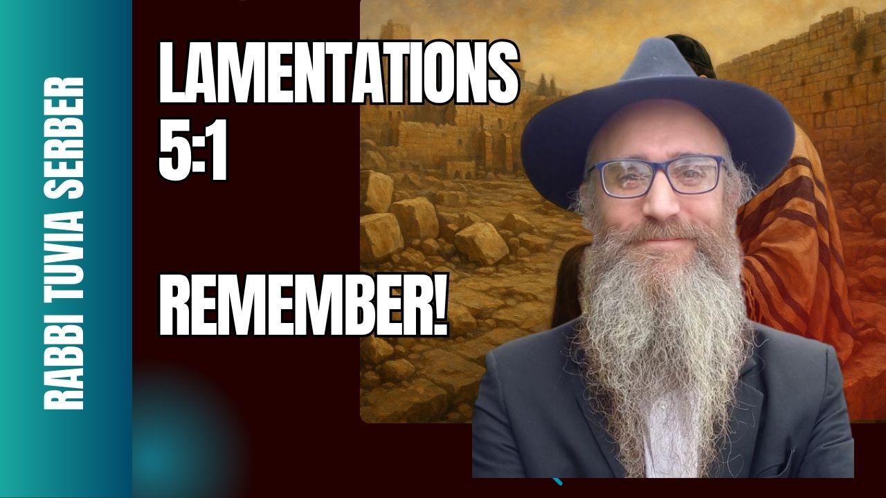 Lamentations: Remember!