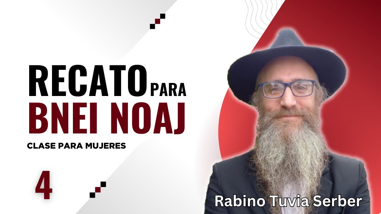 Recato / Tzniut para Bnei Noaj - 4