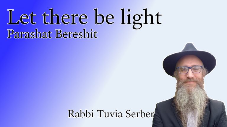 Parashat Bereshit – Let there be light!