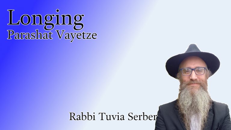 Parashat Vayetze - Longing