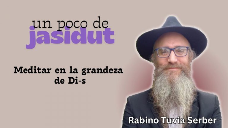 Meditar en la grandeza de Di-s