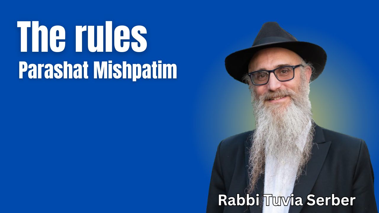 Parashat Mishpatim - The rules