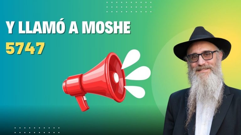 Y llamó a Moshe 5747