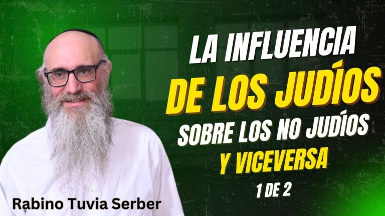 La influencia de los judíos sobre los no judíos y viceversa - 1 de 2