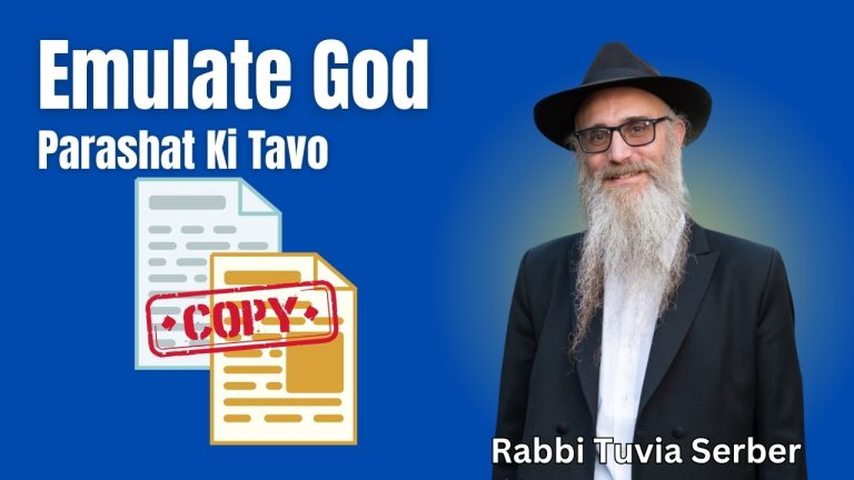 Parashat Ki Tavo - Emulate God
